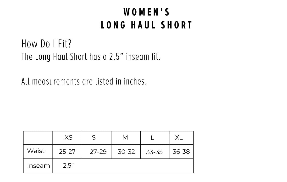 Women's Long Haul Short- Forest Floor