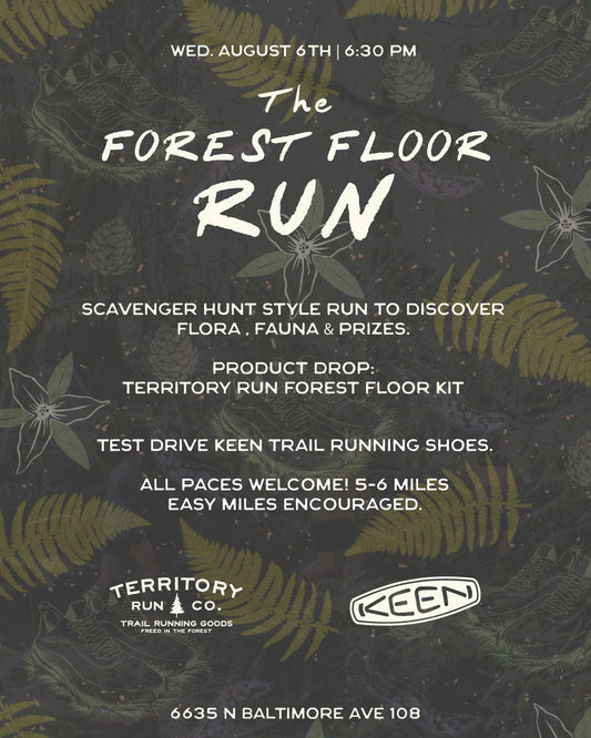 Forest Floor Run w/ KEEN | 5-6 miles | Aug 6th